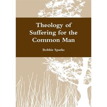 Theology of Suffering for the Common Man