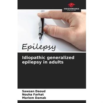 Idiopathic generalized epilepsy in adults