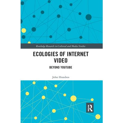 Ecologies of Internet Video