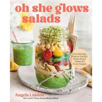 Oh She Glows Salads