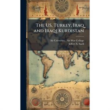 The US, Turkey, Iraq and Iraqi Kurdistan