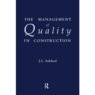 The Management of Quality in Construction