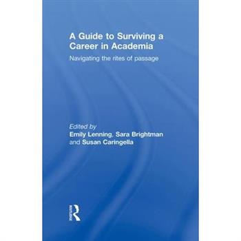 A Guide to Surviving a Career in Academia