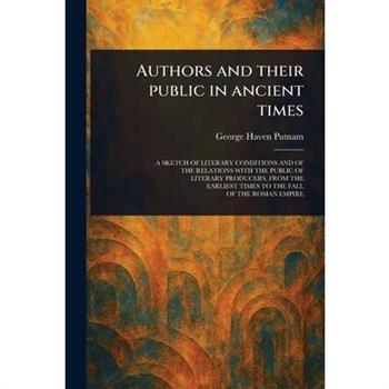 Authors and Their Public in Ancient Times