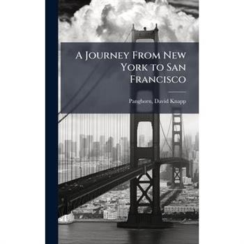 A Journey From New York to San Francisco