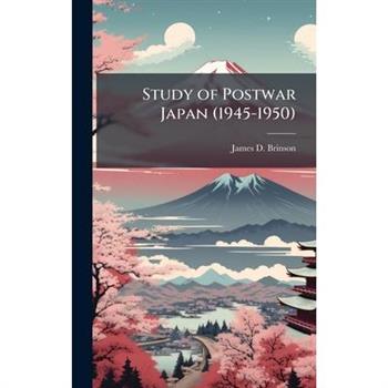 Study of Postwar Japan (1945-1950)