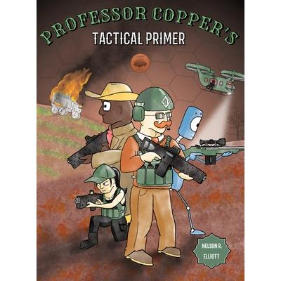 Professor Copper's Tactical Primer
