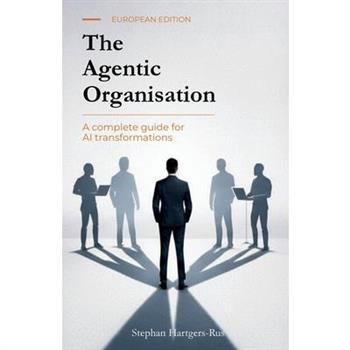 The Agentic Organisation