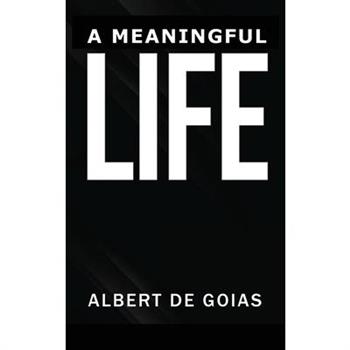 A Meaningful Life