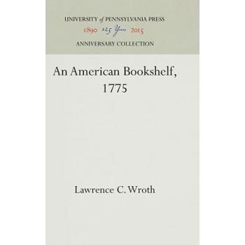 An American Bookshelf, 1775