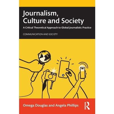Journalism, Culture and Society