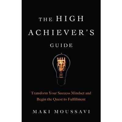 The High Achiever's Guide