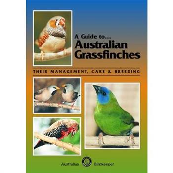 A Guide to Australian Grassfinches