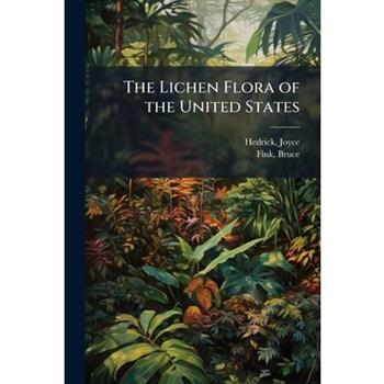The Lichen Flora of the United States