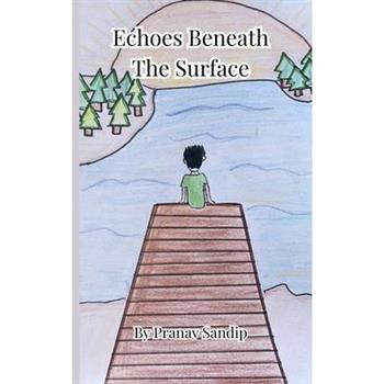 Echoes Beneath the Surface