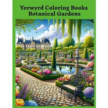 Yorwyrd Coloring Books Botanical Gardens