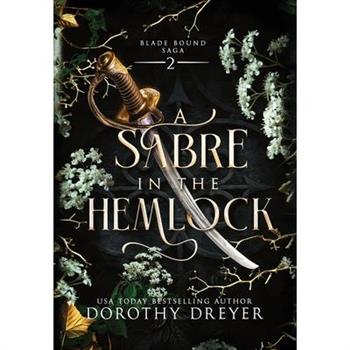 A Sabre in the Hemlock