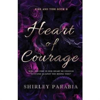 Heart of Courage (The Rising Tide Edition)