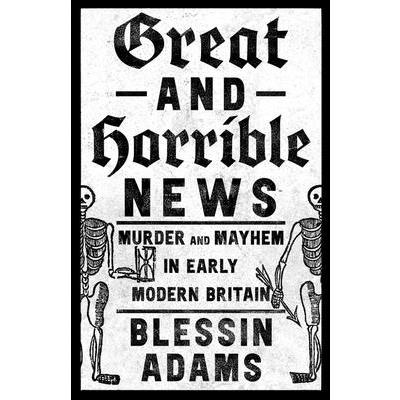 Great and Horrible News