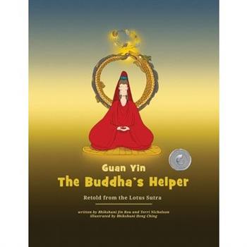 Guan Yin - The Buddha's Helper