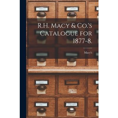 R.H. Macy & Co.'s Catalogue for 1877-8.