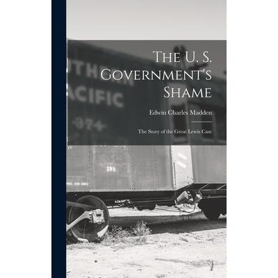 The U. S. Government's Shame