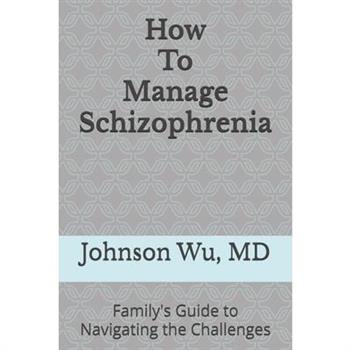 How To Manage Schizophrenia