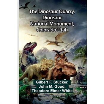 The Dinosaur Quarry. Dinosaur National Monument, Colorado-Utah