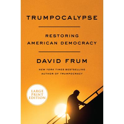 TrumpocalypseRestoring American Democracy