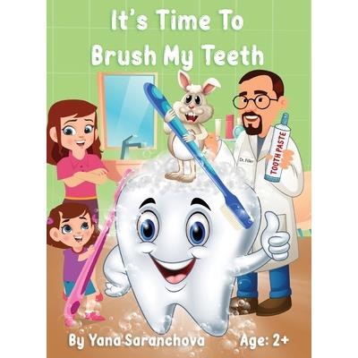 It’s Time To Brush My Teeth