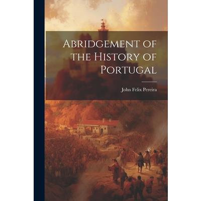 Abridgement of the History of Portugal