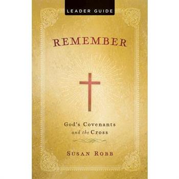 Remember Leader Guide