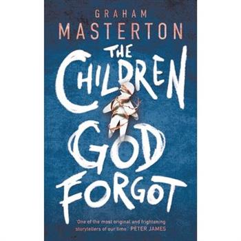 The Children God Forgot