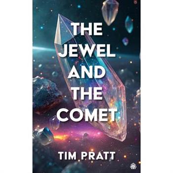 The Jewel and the Comet