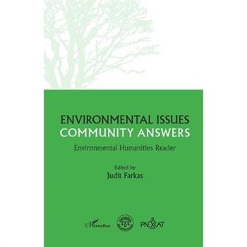 Environmental questions, community responses