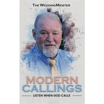 Modern Callings; Listen When God Calls