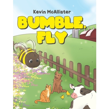 Bumble, Fly