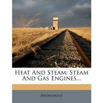 Heat and Steam
