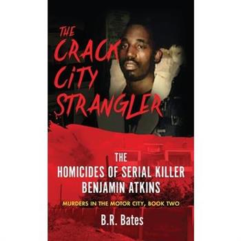 The Crack City Strangler