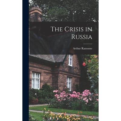 The Crisis in Russia