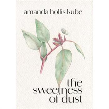 The sweetness of dust