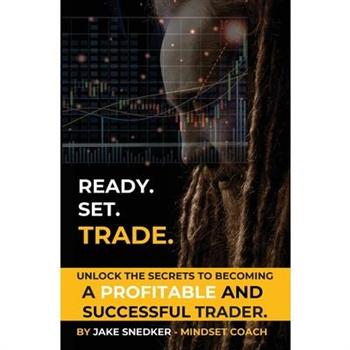 Ready. Set. Trade