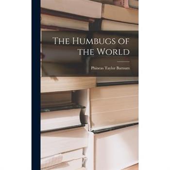 The Humbugs of the World