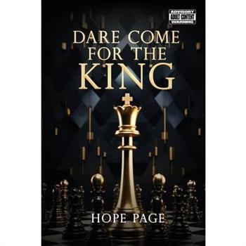 Dare Come for the King