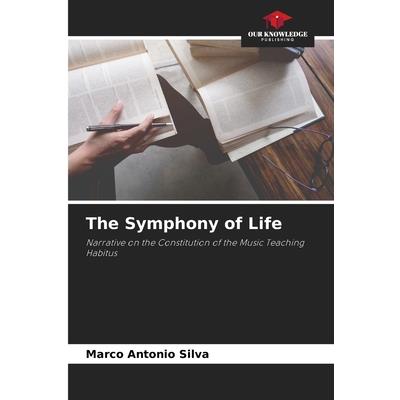 The Symphony of Life