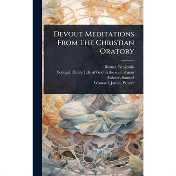 Devout Meditations From The Christian Oratory