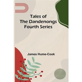 Tales Of The Dandenongs - Fourth Series