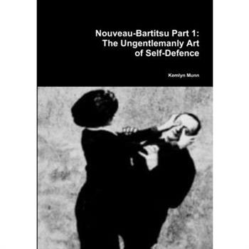 Nouveau-Bartitsu Part 1