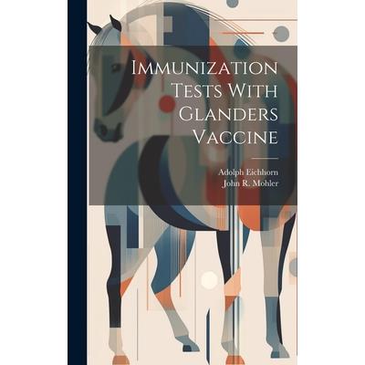 Immunization Tests With Glanders Vaccine