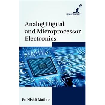 Analog Digital and Microprocessor Electronics